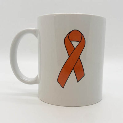 white coffee mug, cursive writing reading Support the fighters, Admire the survivors, Honor the taken, and never ever give up Hope with an orange ribbon on the other side