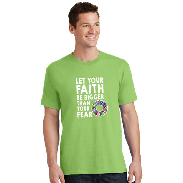 Faith Bigger Than Your Fear - Unisex T-shirt