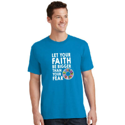 blue unisex t-shirt, Let your faith be bigger than your fear text with wheel with every color of cancer awareness ribbon graphic