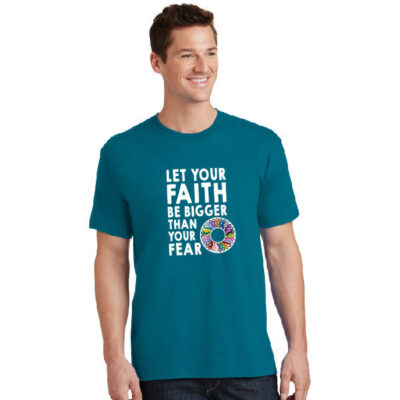 teal unisex t-shirt, Let your faith be bigger than your fear text with wheel with every color of cancer awareness ribbon graphic