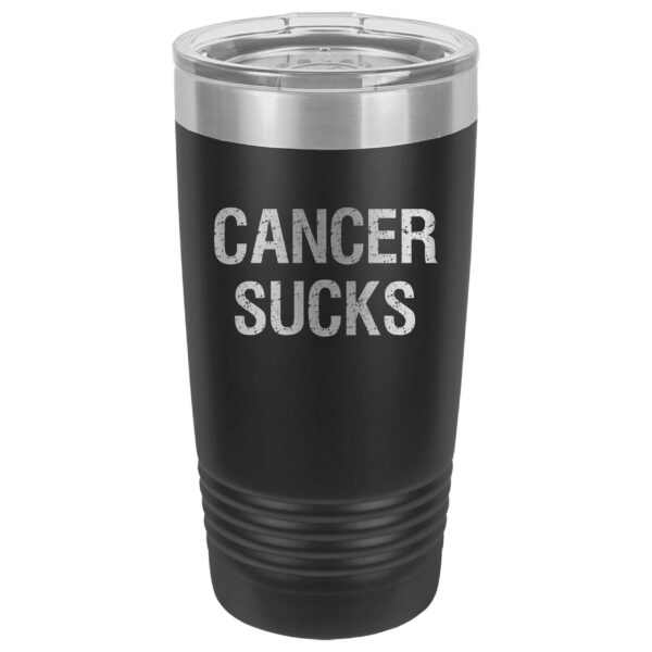 Black 20oz. tumbler with Cancer Sucks laser engraved on the tumbler. This product available in 17 different colors.