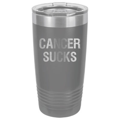 Dark Grey 20oz. tumbler with Cancer Sucks laser engraved on the tumbler. This product available in 17 different colors.