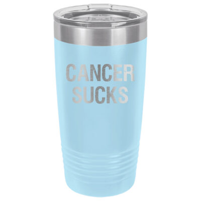 Light Blue 20oz. tumbler with Cancer Sucks laser engraved on the tumbler. This product available in 17 different colors.