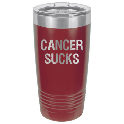 Burgundy 20oz. tumbler with Cancer Sucks laser engraved on the tumbler. This product available in 17 different colors.