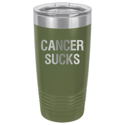 Olive Green 20oz. tumbler with Cancer Sucks laser engraved on the tumbler. This product available in 17 different colors.