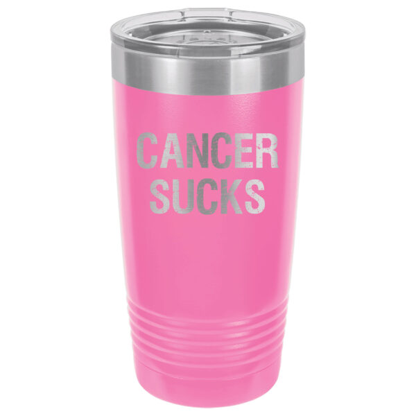 Pink 20oz. tumbler with Cancer Sucks laser engraved on the tumbler. Image states that this product is available in 17 different colors including the pink that is pictured.