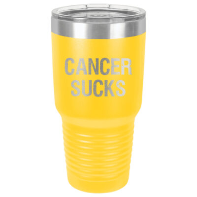 30oz Stainless Steel Tumbler in Yellow with the slogan "Cancer Sucks" laser engraved on the front of the tumbler.