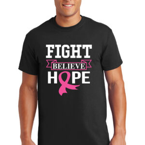 Fight, Believe, Hope T-shirt
