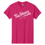 No One Fights Alone® Cancer Research T-Shirt shirt color Pink with white No One Fights Alone Cancer Awareness ribbon design printed on the t-shirt in white.