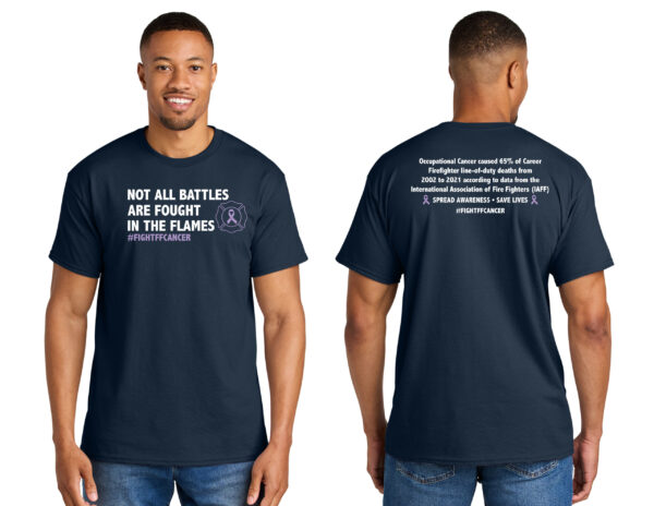 Image showing our Firefighter Cancer Awareness T-shirt that has the phrase "Not all battles are fought in the flames" with a Lavender cancer awareness ribbon printed on the front of the Navy Blue t-shirt. On the back of the shirt, is a statistic about the majority of line-of-duty deaths for firefighters being related to cancer caused by their job.