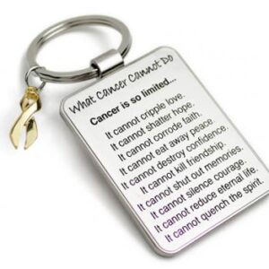 Group Image showing our What Cancer Cannot Do® Keychain with Ribbon Charm which a metal dog tag keychain that has the "What Cancer Cannot Do®" Poem laser engraved onto the keychain, with a cancer awareness ribbon charm in the color of your choice hooked onto the key ring of the keychain.