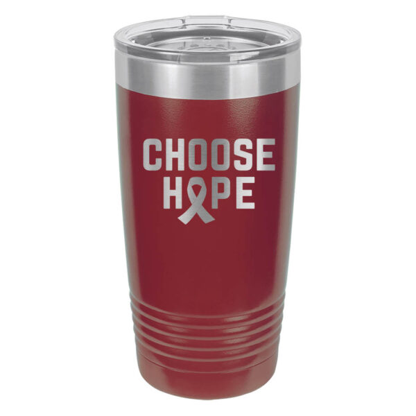 Choose Hope stainless steel tumbler with 20oz capacity in burgundy color representing multiple myeloma cancer with the wording 'choose hope' and a cancer awareness ribbon laser engraved on the tumbler