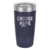 Choose Hope 20oz stainless steel tumbler in dark blue color representing colon cancer with the wording 'choose hope' and a cancer awareness ribbon laser engraved on the tumbler