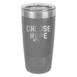 Choose Hope 20oz stainless steel tumbler in dark grey color representing brain cancer with the wording 'choose hope' and a cancer awareness ribbon laser engraved on the tumbler