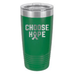 Choose Hope 20oz stainless steel tumbler in emerald green color representing liver cancer with the wording 'choose hope' and a cancer awareness ribbon laser engraved on the tumbler