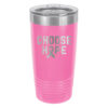 Choose Hope 20oz stainless steel tumbler in pink color representing breast cancer with the wording 'choose hope' and a cancer awareness ribbon laser engraved on the tumbler