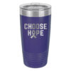 Choose Hope 20oz stainless steel tumbler in purple color representing pancreatic and leiomyosarcoma cancer with the wording 'choose hope' and a cancer awareness ribbon laser engraved on the tumbler