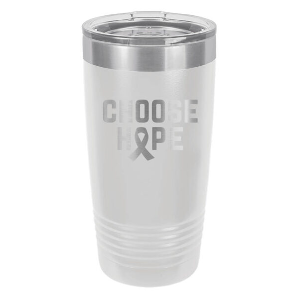 Choose Hope 20oz stainless steel tumbler in white color representing lung cancer with the wording 'choose hope' and a cancer awareness ribbon laser engraved on the tumbler