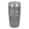 Image showing the I'm Stronger Thank you Think® 20oz. stainless steel tumbler in dark grey with laser engraved design