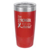 Image showing the I'm Stronger Thank you Think® 20oz. stainless steel tumbler in red with laser engraved design