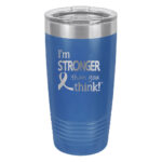 Image showing the I'm Stronger Thank you Think® 20oz. stainless steel tumbler in royal with laser engraved design