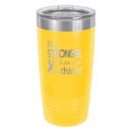 Image showing the I'm Stronger Thank you Think® 20oz. stainless steel tumbler in yellow with laser engraved design